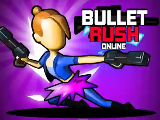 Mchezo Bullet Rush Online online