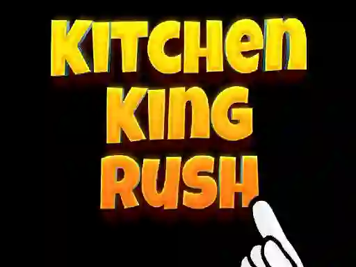 Mchezo Kitchen King Rush online