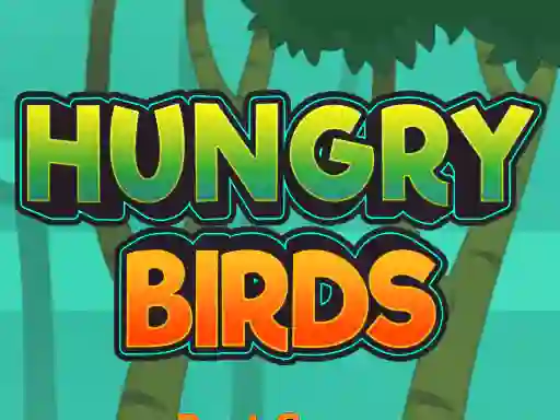 Mchezo Hungry Birds online