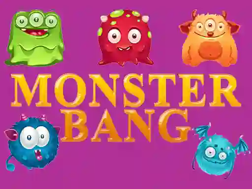 Mchezo Monster bang online