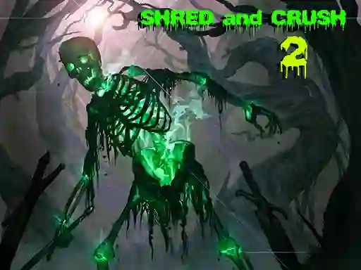 Mchezo Shred and Crush 2 online