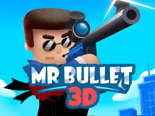 Mchezo Mr Bullet 3D online online