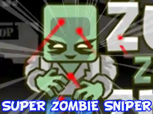 Mchezo Super Zombie Sniper online