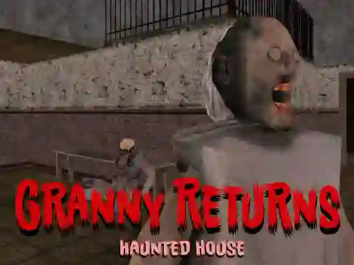 Mchezo Granny Returns Haunted House online
