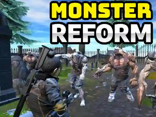 Mchezo Monster Reform online