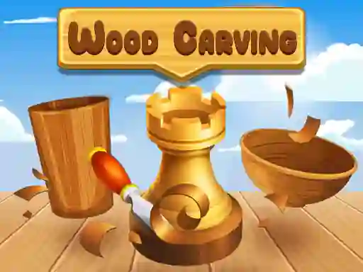 Mchezo Wood Carving online