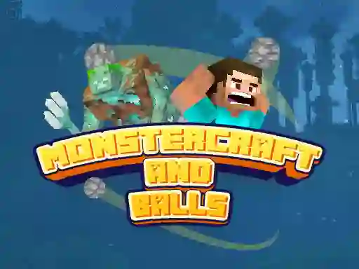 Mchezo Monstercraft and Balls online