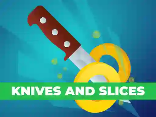 Mchezo Knives And Slices online