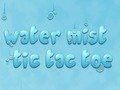 Mchezo Maji Mist Tic Tac Toe  online