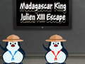 Mchezo Mfalme wa Madagaska Julien XIII Kutoroka  online