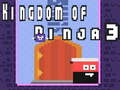 Mchezo Ufalme wa Ninja 3  online