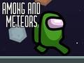 Mchezo Miongoni mwa na Meteors  online