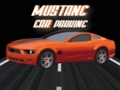 Mchezo Maegesho ya Magari ya Mustang  online