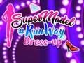 Mchezo Mavazi ya Supermodel Runway Up  online