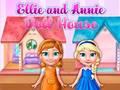 Mchezo Ellie Na Annie Doll House  online