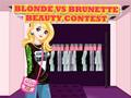Mchezo Shindano la Urembo la Blonde Vs Brunette  online