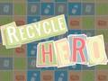 Mchezo Recycle Shujaa  online