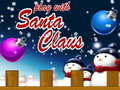 Mchezo Cheza na Santa Claus  online