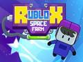 Mchezo Shamba la Nafasi la Roblox  online