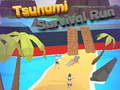 Mchezo Mbio za kuishi za Tsunami  online