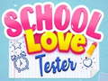Mchezo Shule ya Upendo Tester  online