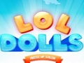 Mchezo Dolls za lol huvaa saluni online