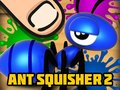 Mchezo Ant squisher 2 online