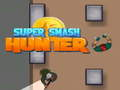 Mchezo Super Smash Hunter online