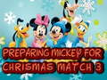Mchezo Kuandaa Mickey kwa Mechi ya Krismasi 3  online