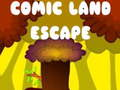 Mchezo Kutoroka kwa Ardhi ya Comic online