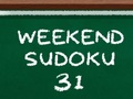 Mchezo Wikendi ya Sudoku 31  online
