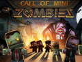 Mchezo Wito wa Mini Zombie  online