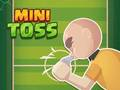 Mchezo Mini toss online