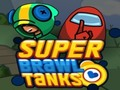 Mchezo Mizinga ya Super Brawl  online