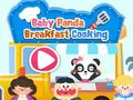 Mchezo Kupikia Kiamsha kinywa cha Mtoto Panda  online