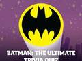 Mchezo Batman: Maswali ya Ultimate Trivia  online
