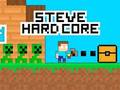 Mchezo Steve Hard Core online