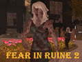 Mchezo Hofu Katika Ruine 2  online