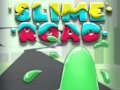 Mchezo Barabara ya Slime  online