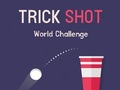 Mchezo Trick Shot World Changamoto online