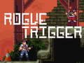 Mchezo Rogue trigger online