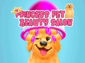 Mchezo Princess Pet Beauty Saluni  online