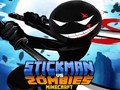 Mchezo Stickman vs Zombies Minecraft online